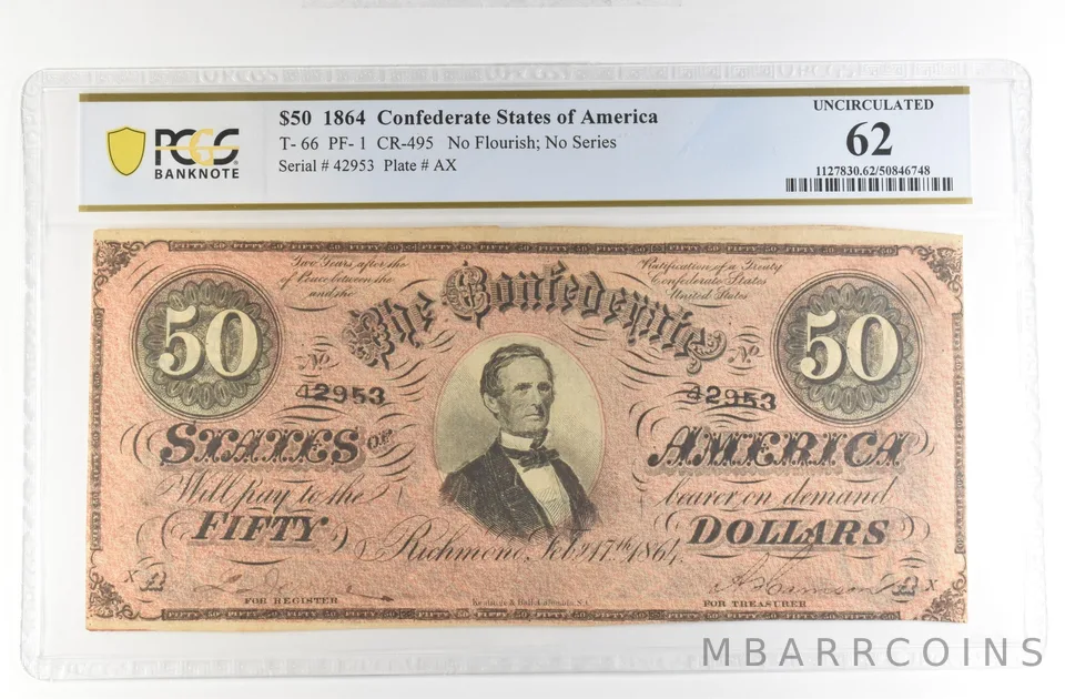 1864 $50 Confederate States Large Note T-66 PF-1 CR-495 Unc 62 PCGS *4212