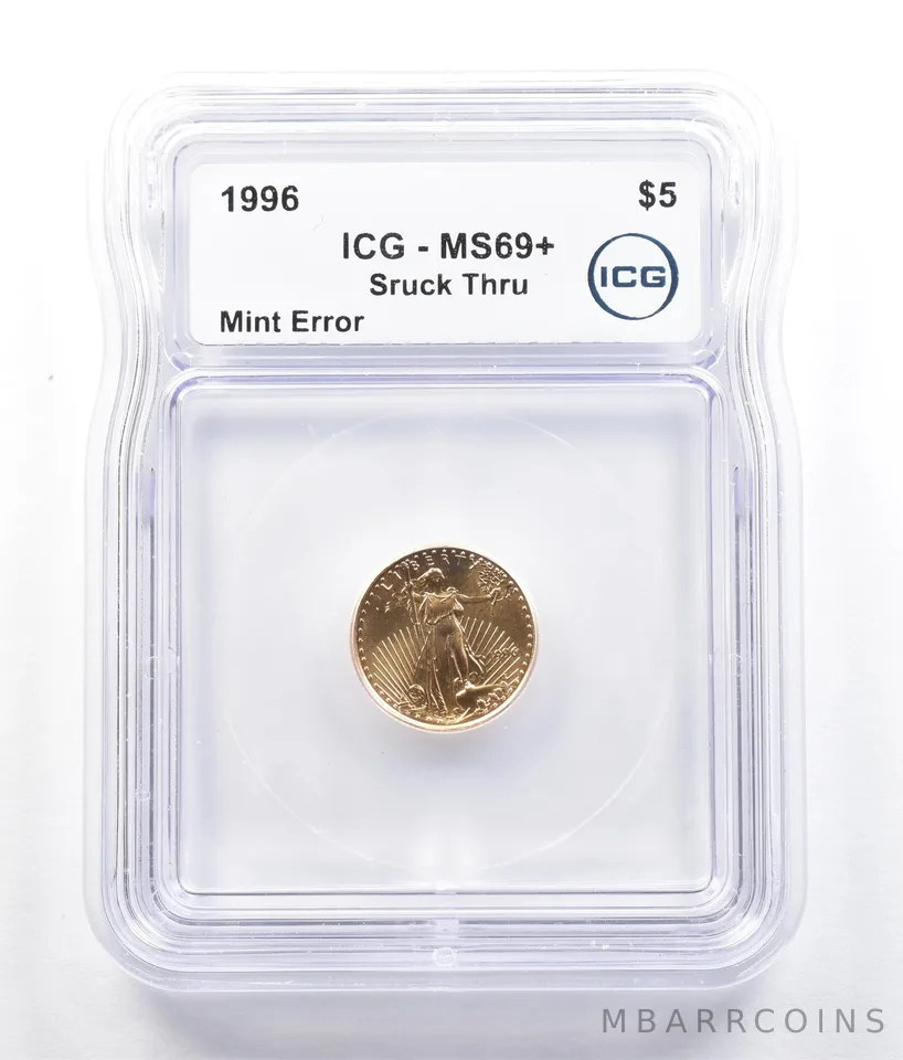 1996 $5 American Gold Eagle Mint Error Struck Thru 1/10 Oz Gold MS69+ ICG *5207