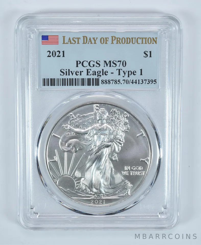 2021 American Silver Eagle Type 1 Last Day Of Production MS70 PCGS
