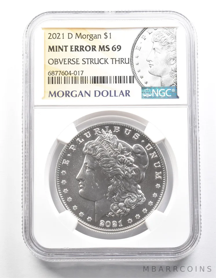 2021-D Morgan Silver Dollar Mint Error Obverse Struck Thru MS69 NGC a1349