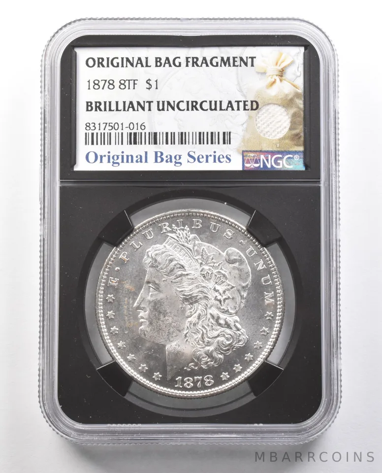 1878 8TF Morgan Silver Dollar Original Bag Fragment BU NGC a4372