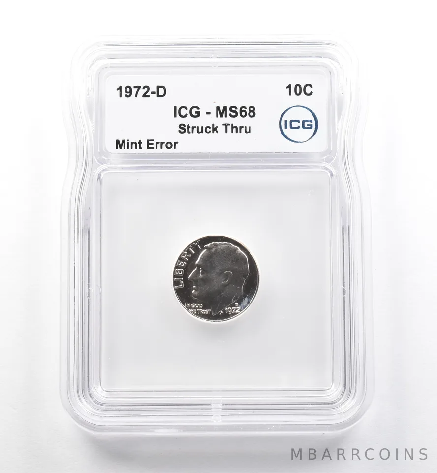 1972-D Roosevelt Dime Mint Error Struck Thru MS68 ICG *7517
