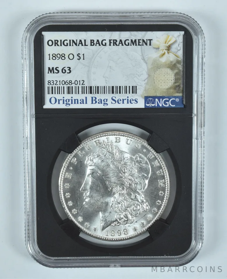 1898-O Morgan Silver Dollar Original Bag Fragment MS63 NGC