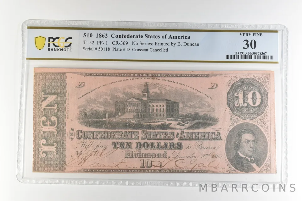 1862 $10 Confederate States America T-52 PF-1 CR-369 Very Fine 30 PCGS *4499
