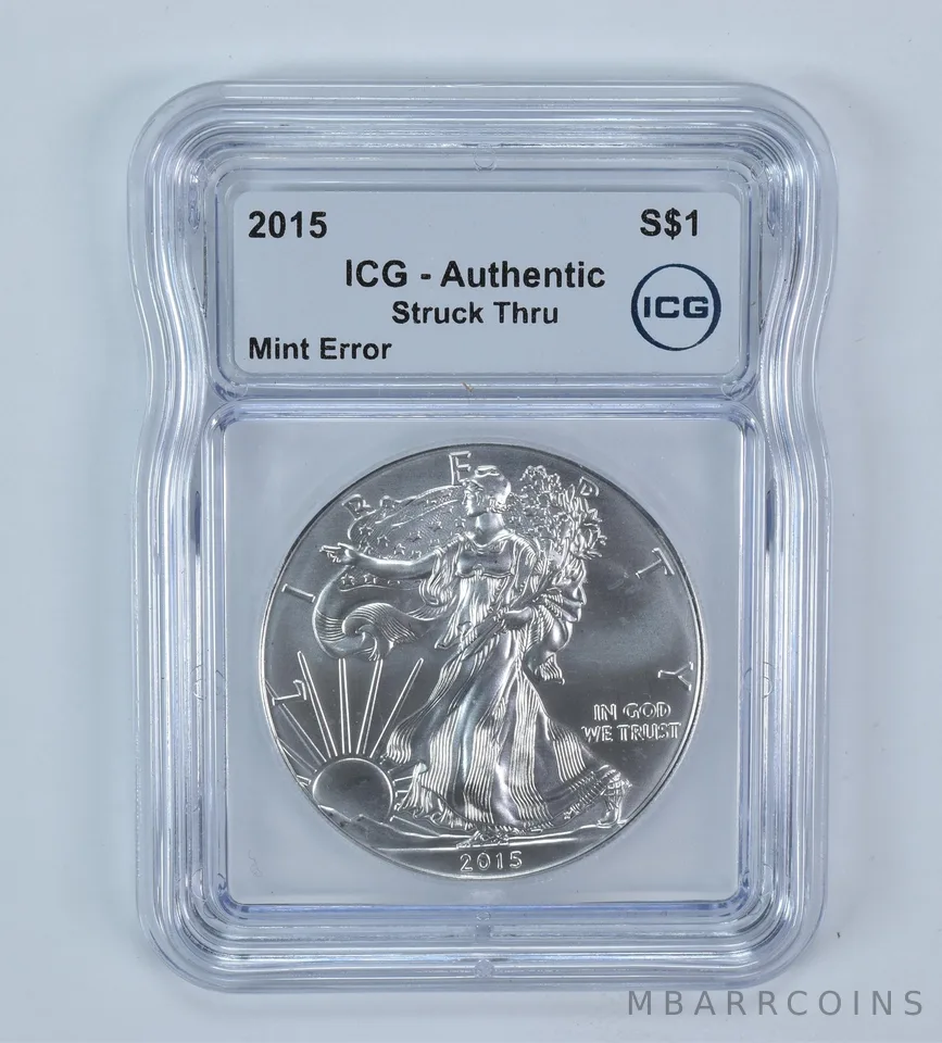 2015 American Silver Eagle Mint Error Struck Thru Authentic ICG