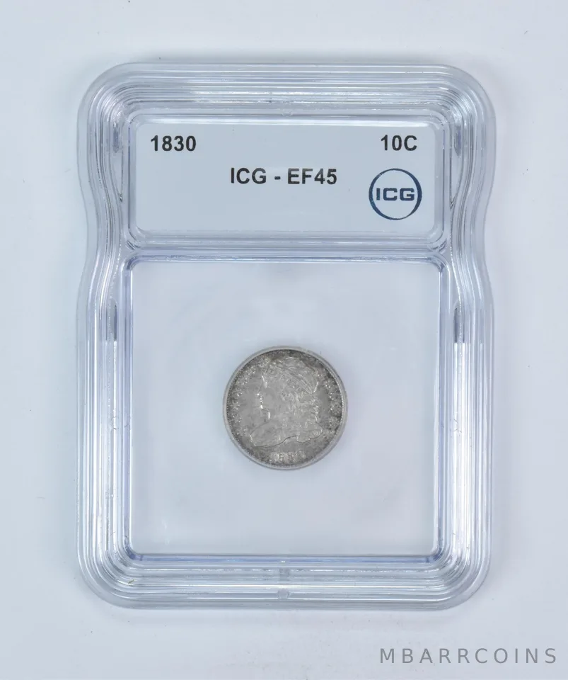 1830 Capped Bust Dime EF45 ICG Nice Tone a5884