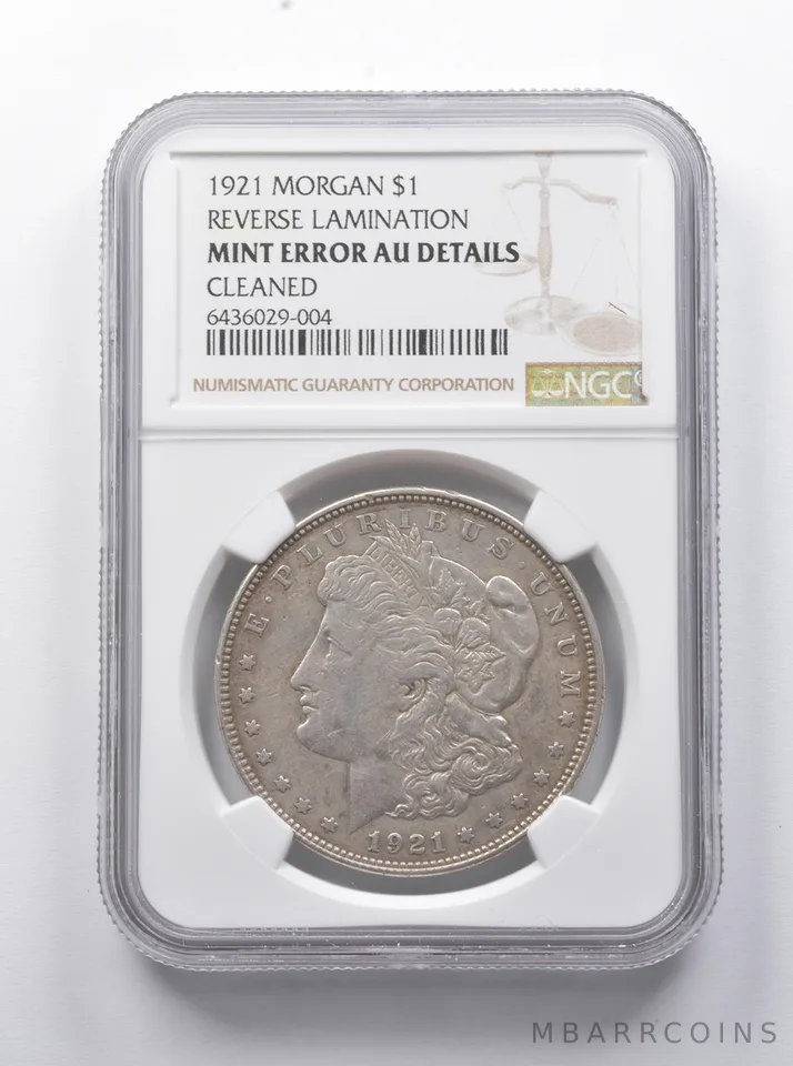 MINT ERROR AU Details 1921 Morgan Silver Dollar Cleaned REV Lamination NGC *7869