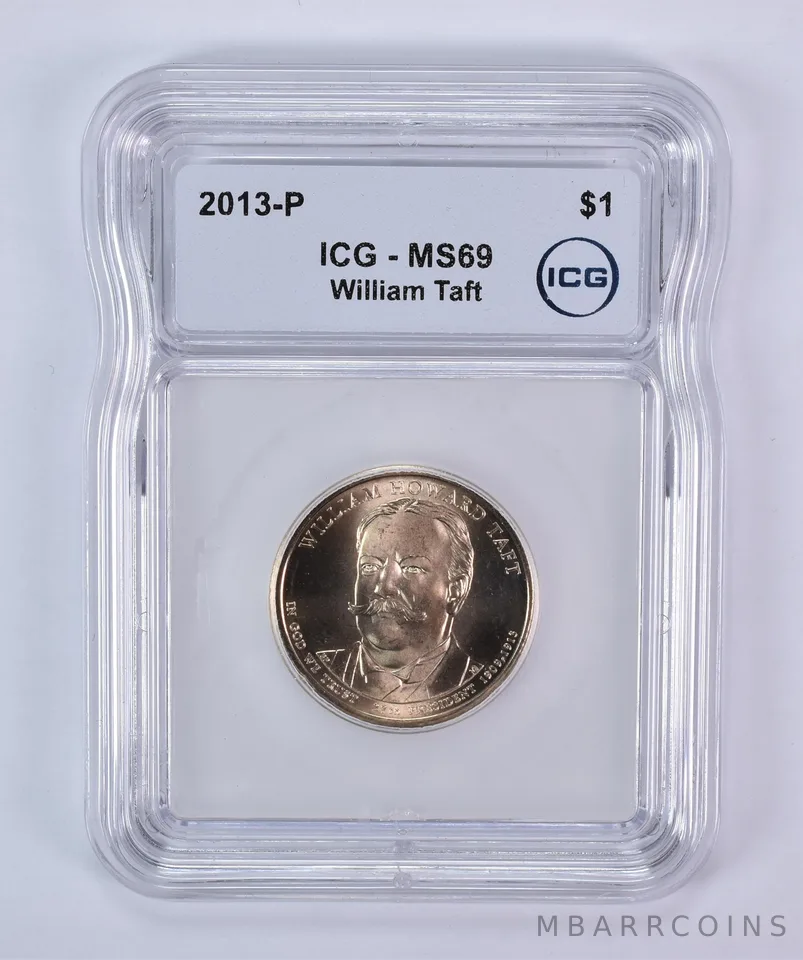 2013-P Presidential $1 William Taft MS69 ICG