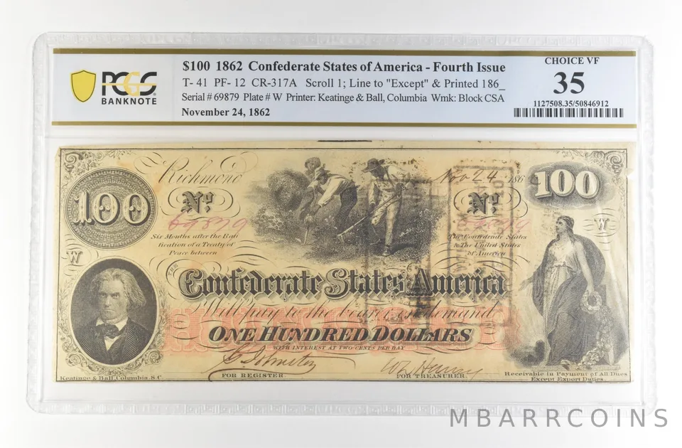 1862 $100 Confederate States Large T-41 PF-12 CR-317A Choice VF 35 PCGS *4147