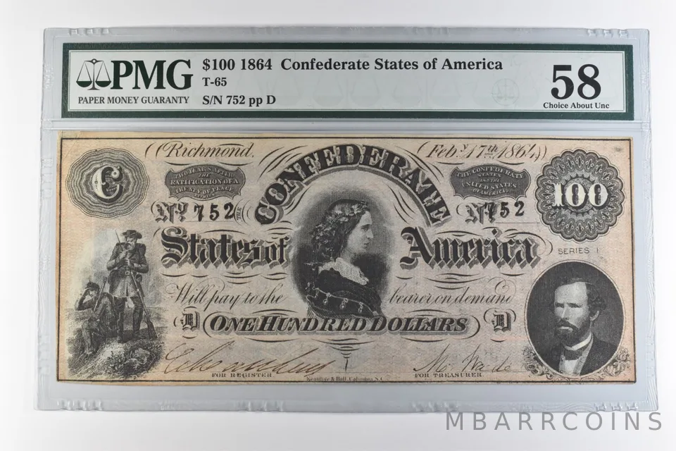 1864 $100 Confederate States of America T-65 Choice About Unc 58 PMG *0949
