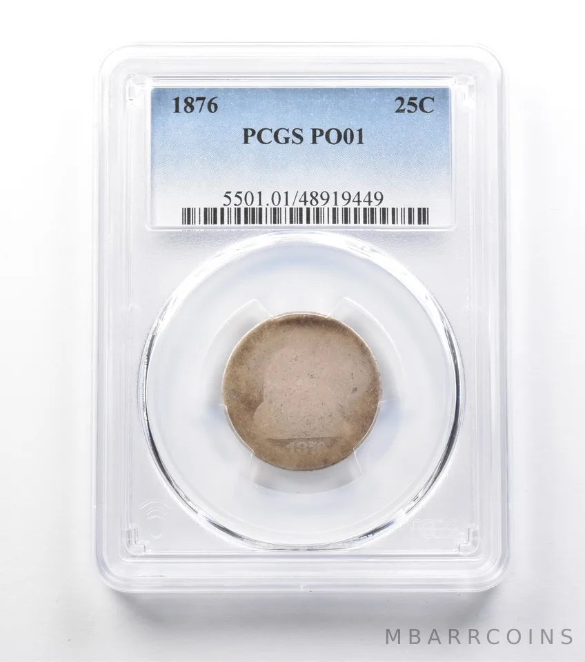1876 Seated Liberty Quarter PO01 PCGS Lowball a9940