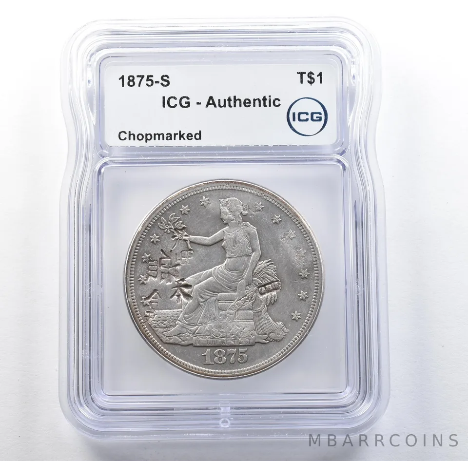 1875-S Seated Liberty Trade Dollar Chopmarked Authentic ICG *3070