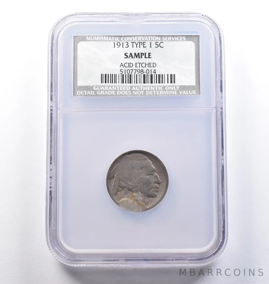 1913 Indian Head Buffalo Nickel Type 1 Sample Acid Etched NCS NGC *9145