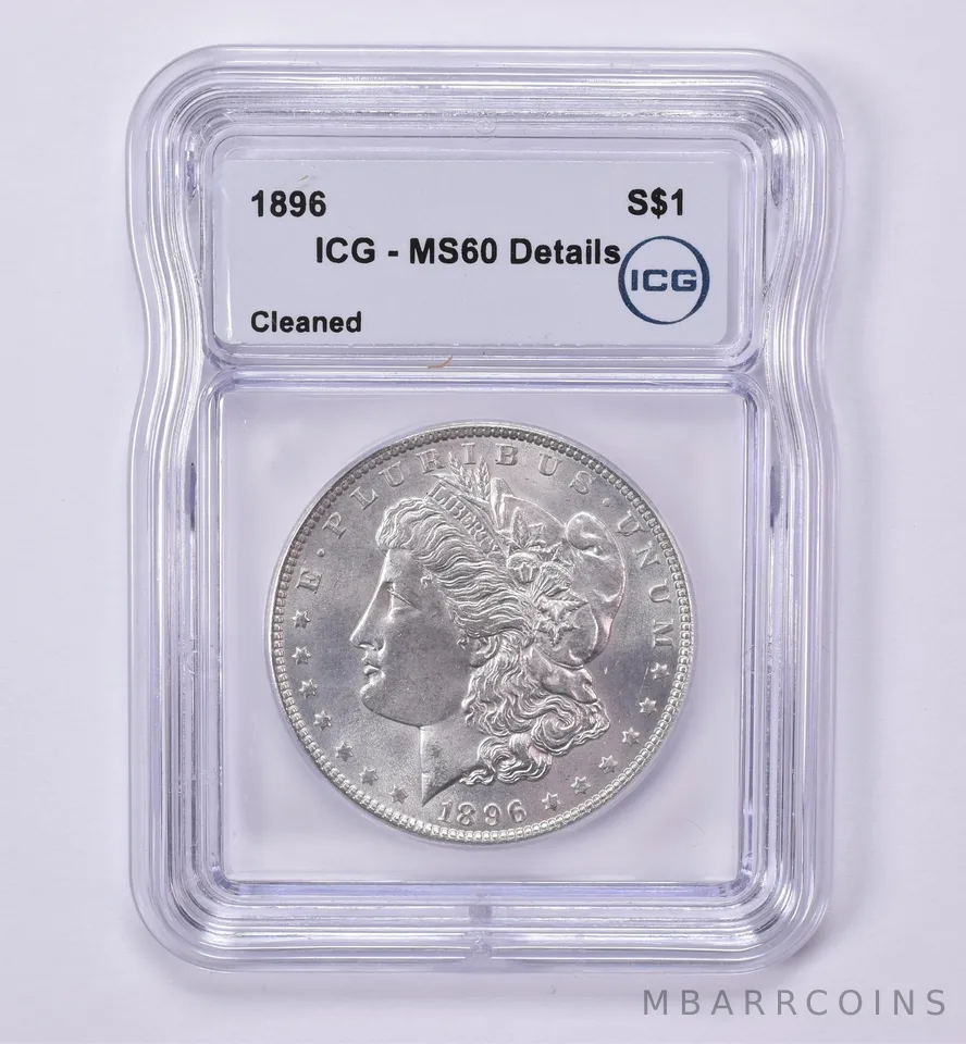 1896 Morgan Silver Dollar Cleaned MS60 Details ICG *0525