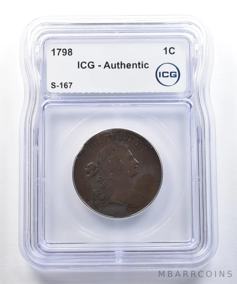 1798 Draped Bust Large Cent S-167 Authentic ICG a7770