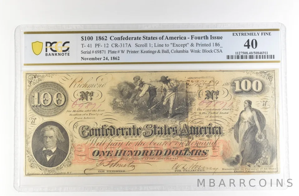 1862 $100 Confederate States Large Note T-41 PF-12 CR-317A EF 40 PCGS *4148