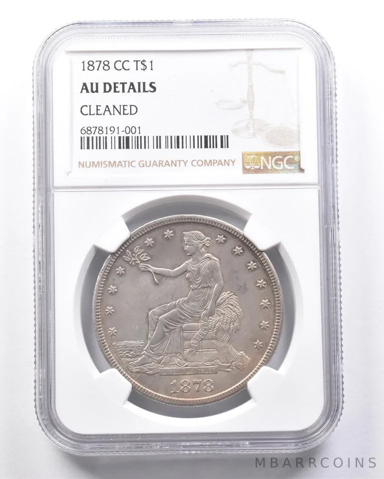 1878-CC Seated Liberty Trade Dollar AU Details Cleaned NGC a6549