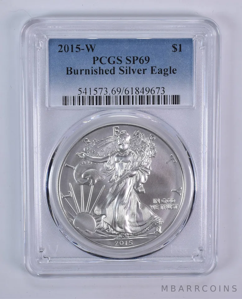 2015-W Burnished Silver Eagle SP69 PCGS Blue Label