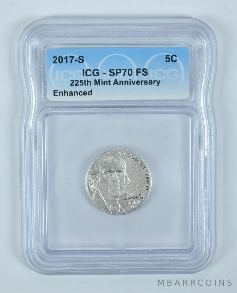 2017-S Jefferson Nickel 225th Mint Anniversary Enhanced SP70 FS ICG