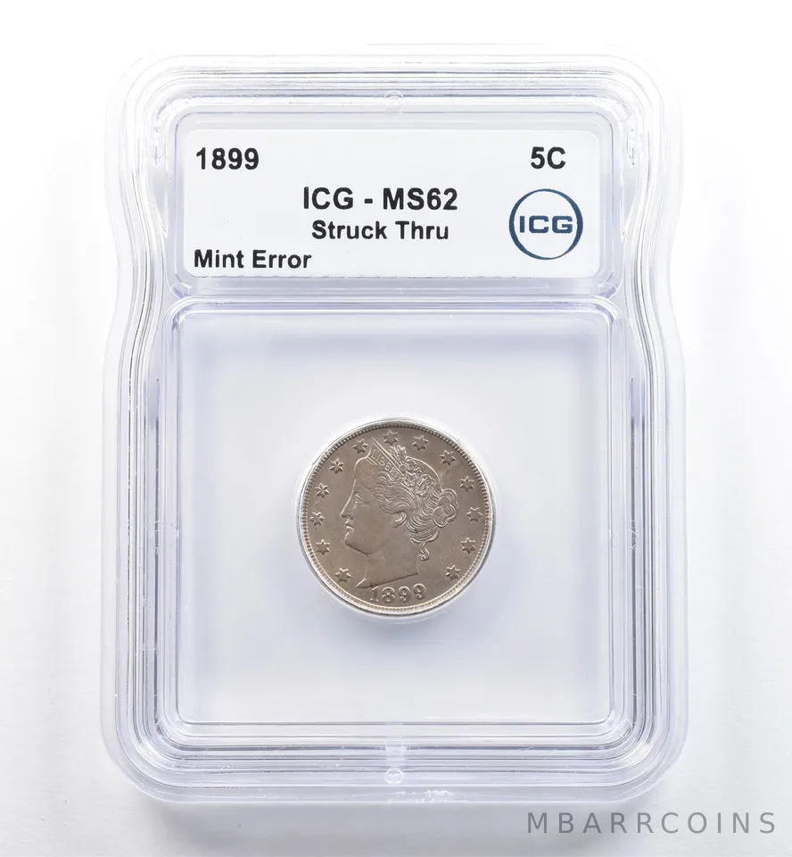 1899 Liberty V Nickel Mint Error Struck Thru MS62 ICG *6481