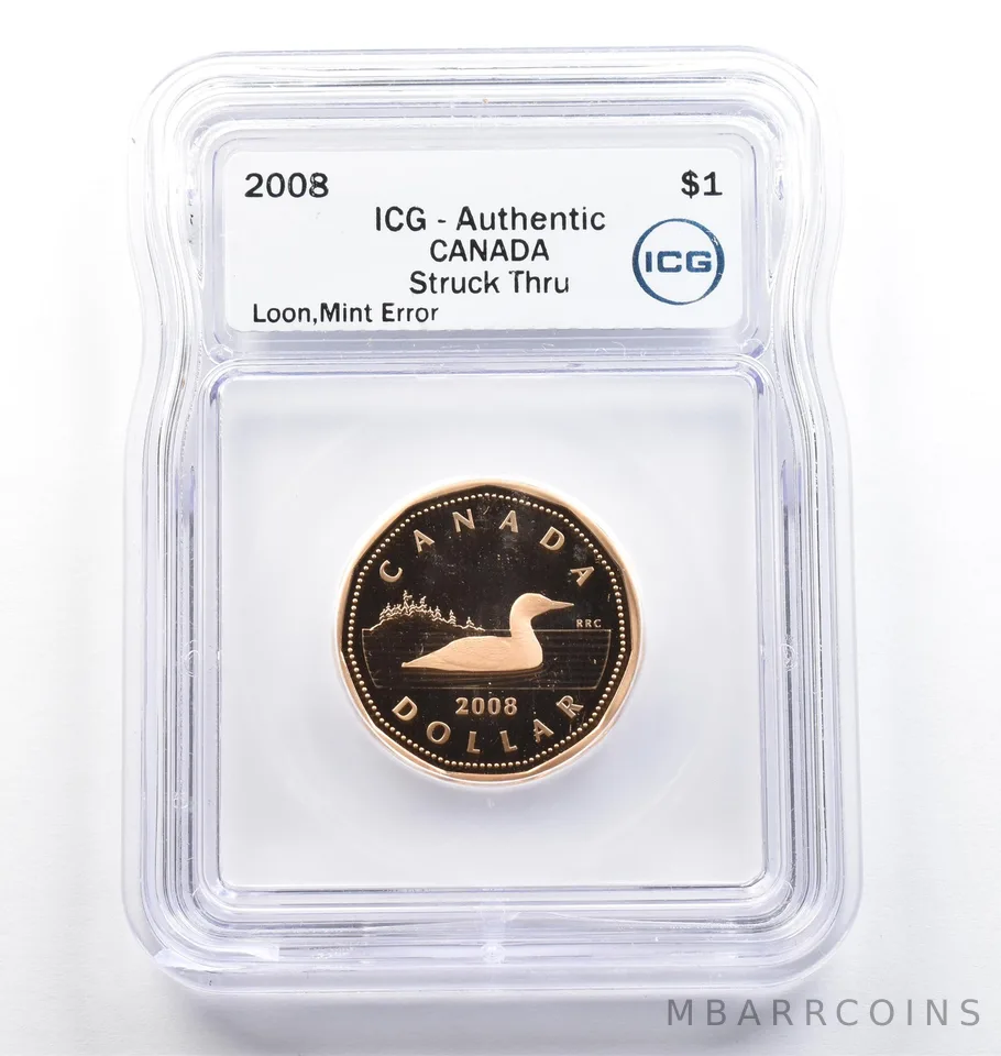 2008 Canada 1 Dollar Loon Mint Error Struck Thru Authentic ICG *9802