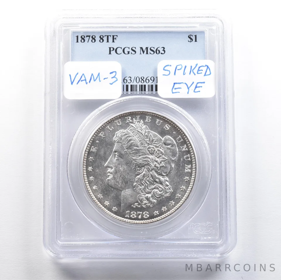 1878 8TF Morgan Silver Dollar MS63 PCGS Vam 3 Spiked Eye PQ a7636