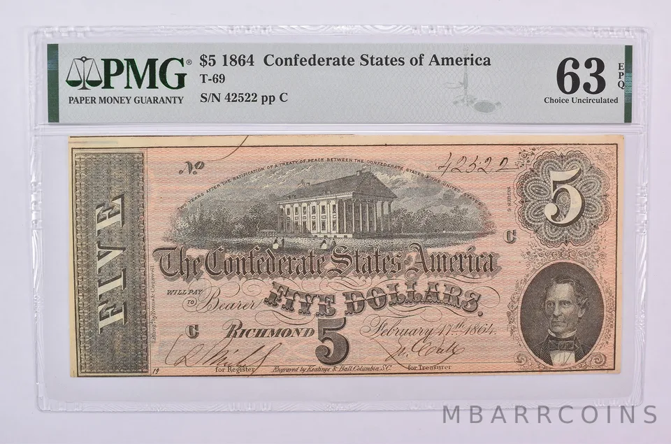 1864 $5 Confederate States Of America T-69 Choice Unc 63 EPQ PMG