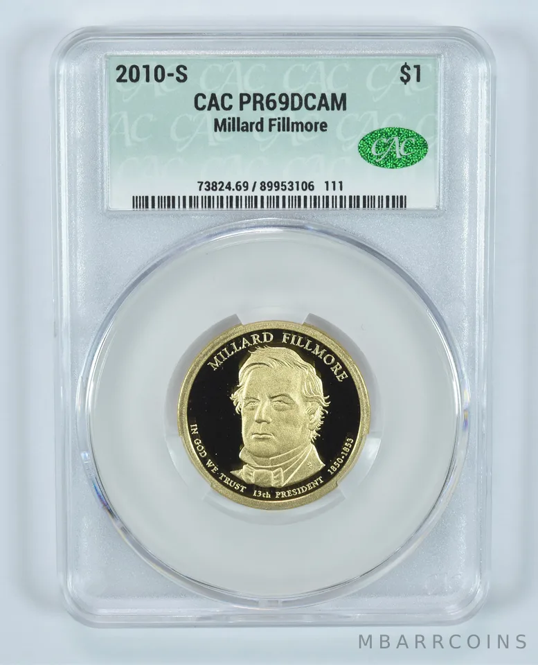 2010-S Presidential $1 Millard Fillmore PR69 DCAM CAC CACg