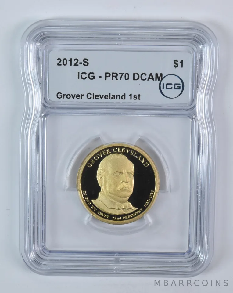 2012-S Presidential $1 Grover Cleveland 1st Term PR70 DCAM ICG