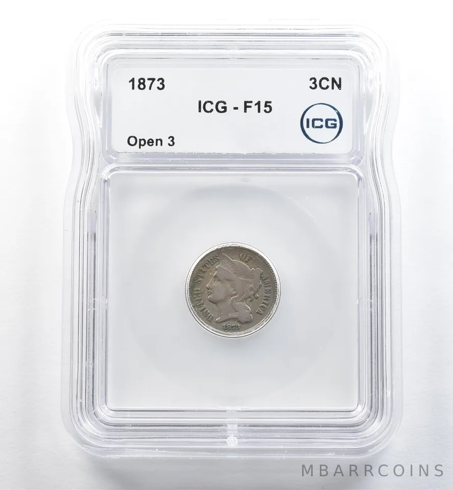 1873 Three Cent Nickel Open 3 F15 ICG *3702