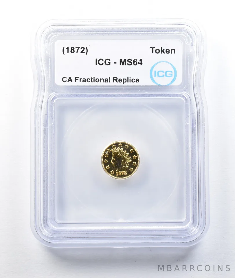 (1872) California Gold Rush Token One Dollar MS64 ICG *8750