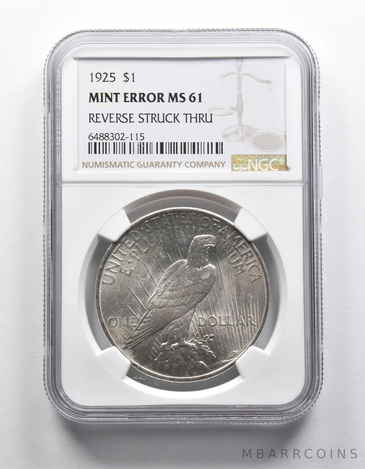 Mint Error MS61 1925 Peace Silver Dollar REV Struck Thru NGC a1878