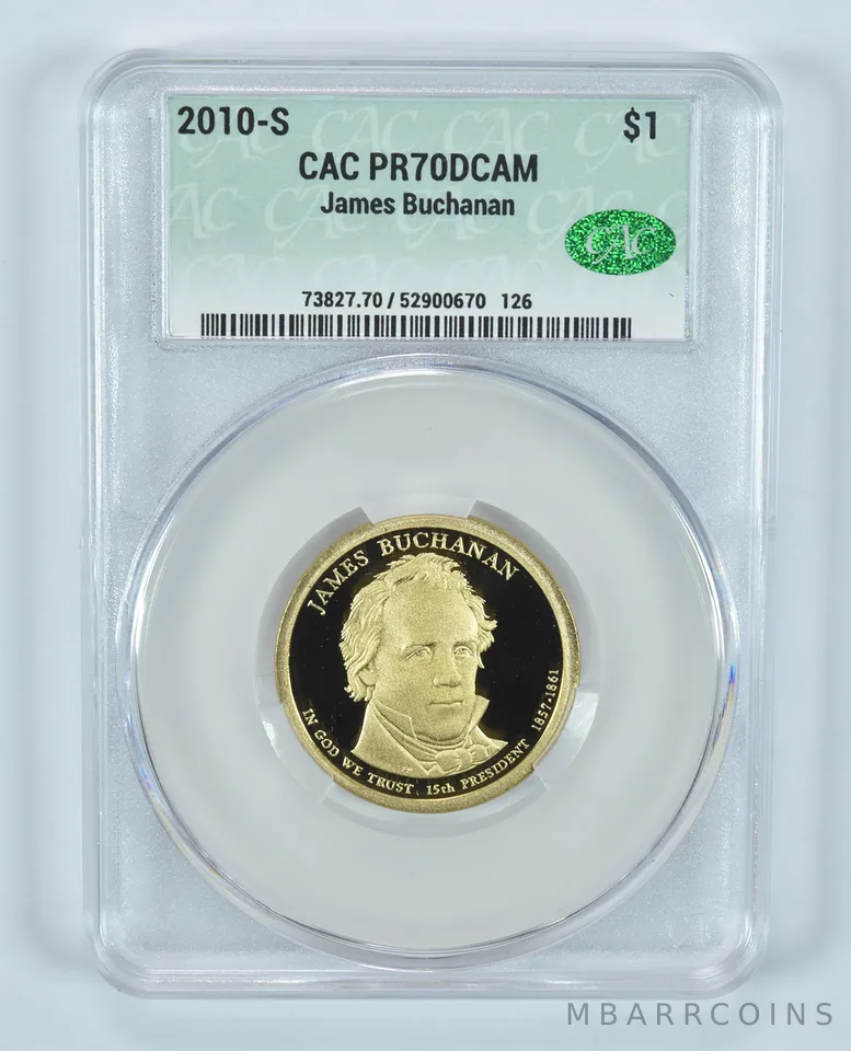 2010-S Presidential $1 James Buchanan PR70 DCAM CAC CACg
