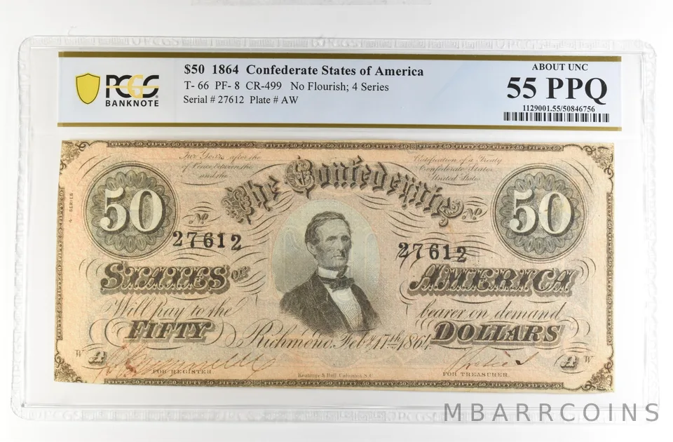 1864 $50 Confederate States Large Note T-66 PF-8 CR-499 AU 55 PPQ PCGS *4203
