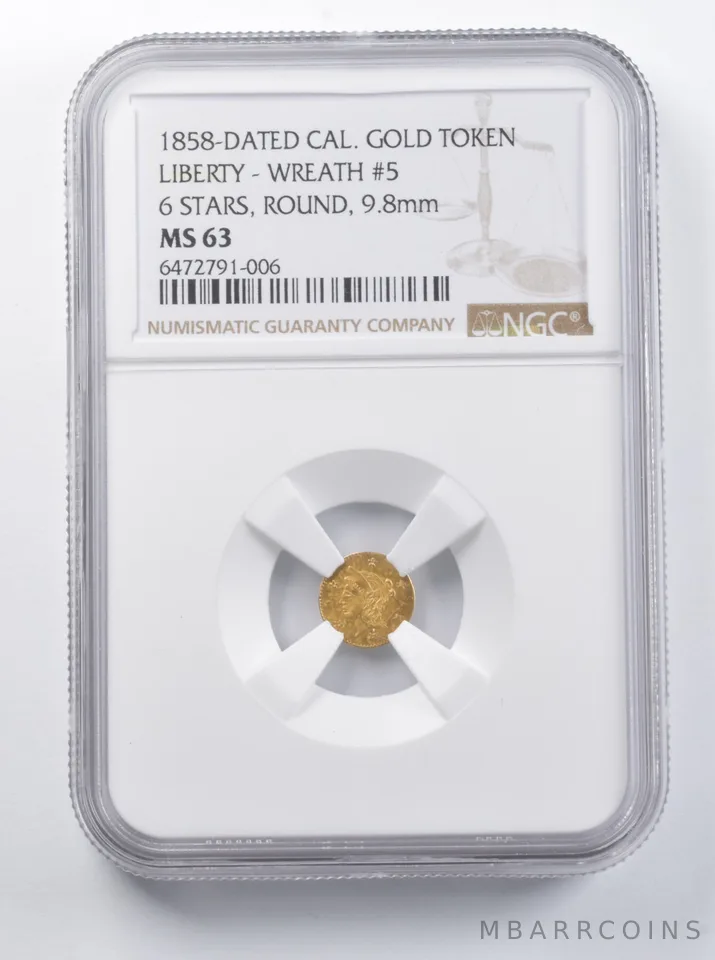 MS63 "1858" Liberty Head California Gold Token Wreath #5 9.8mm 6 Stars NGC *7271