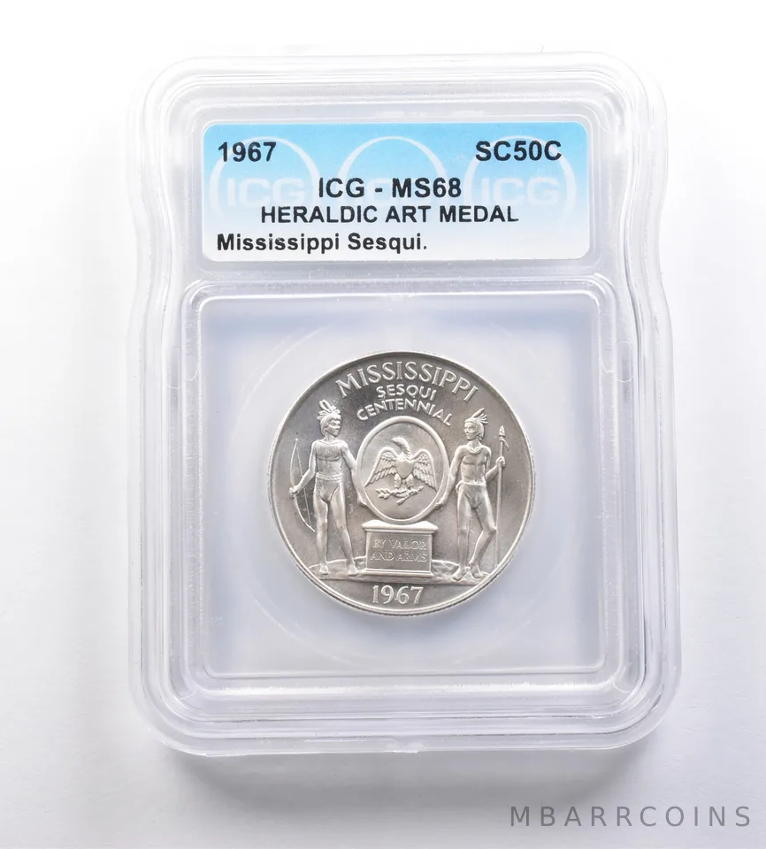1967 So-Called Half Dollar Mississippi Sesquicentennial MS68 ICG *7216
