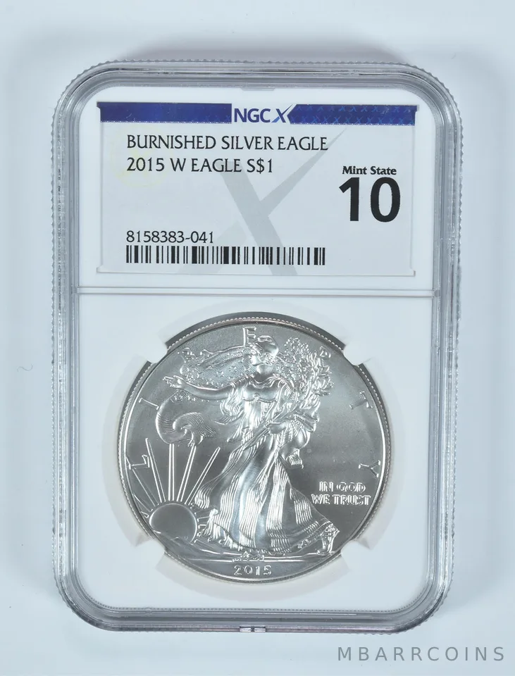 2015-W Burnished Silver Eagle Mint State 10 NGC X NGCX