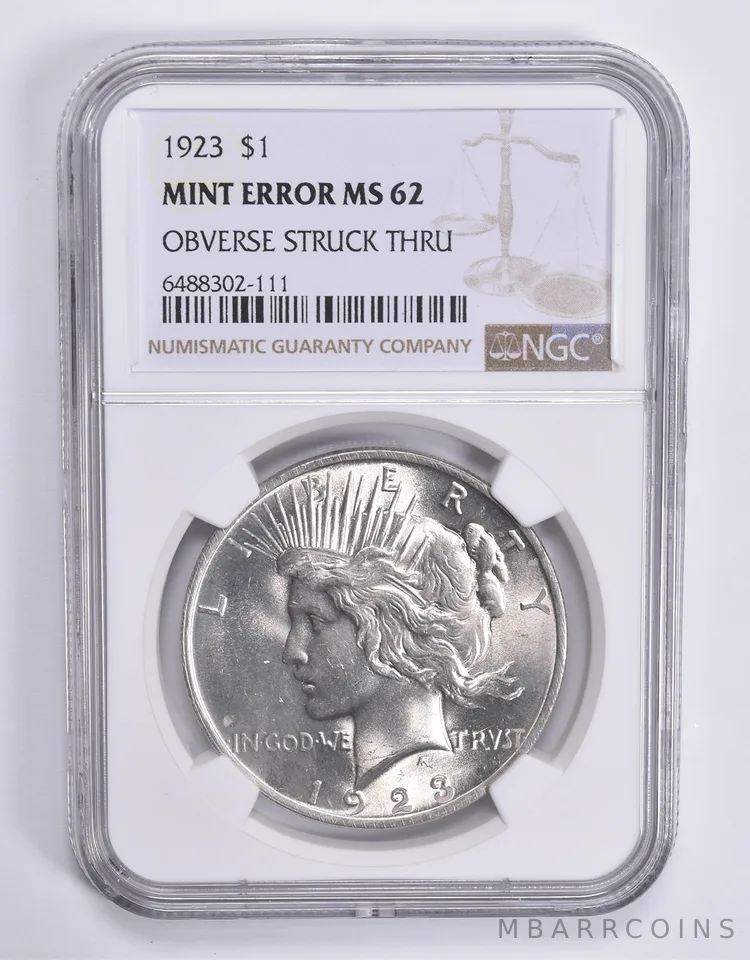 MINT ERROR MS62 1923 Peace Silver Dollar OBV Struck Thru NGC *1815