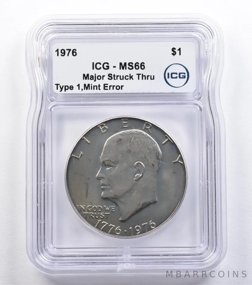 1976 Eisenhower $1 Type 1 Mint Error Major Struck Thru MS66 ICG *2213
