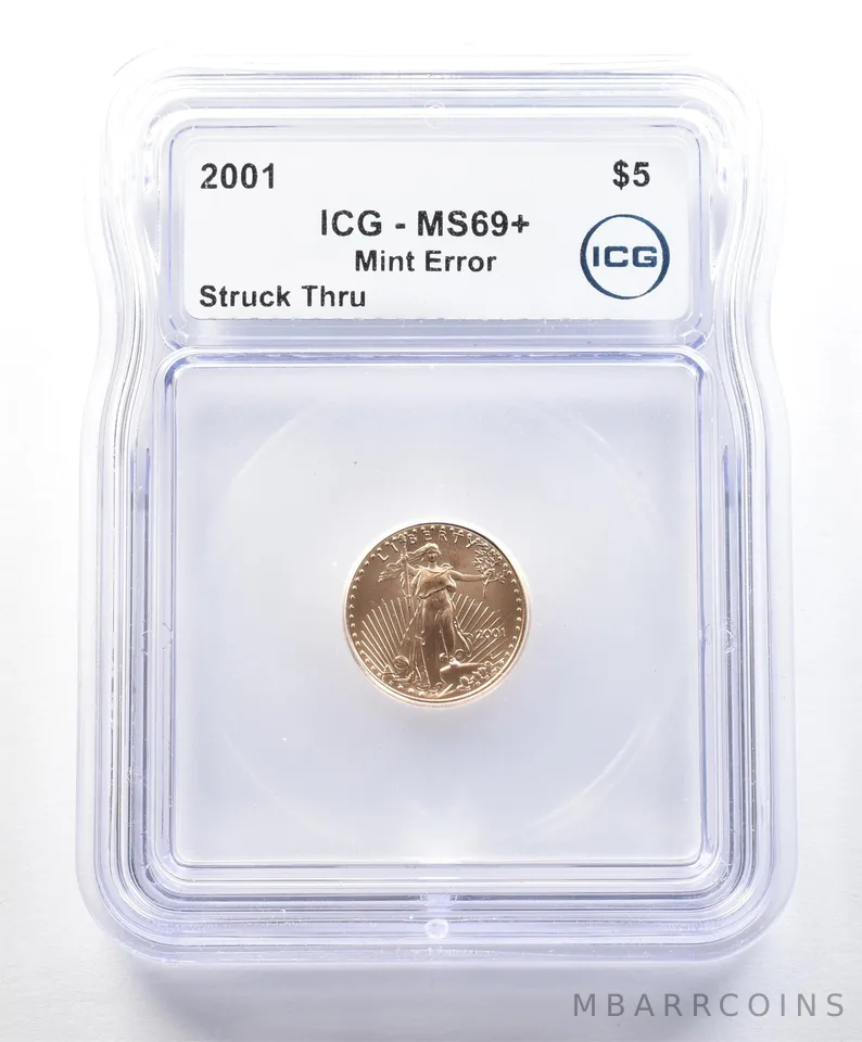 2001 $5 American Gold Eagle Mint Error Struck Thru 1/10 Oz MS69+ ICG *9043