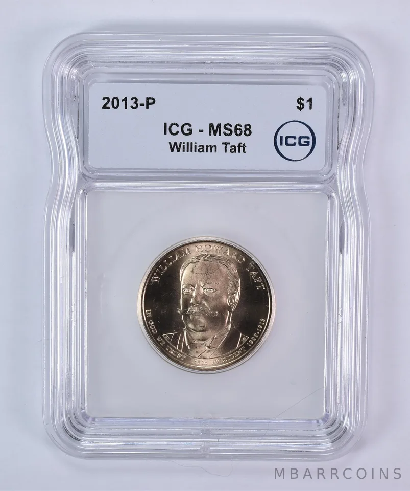 2013-P Presidential $1 William Taft MS68 ICG