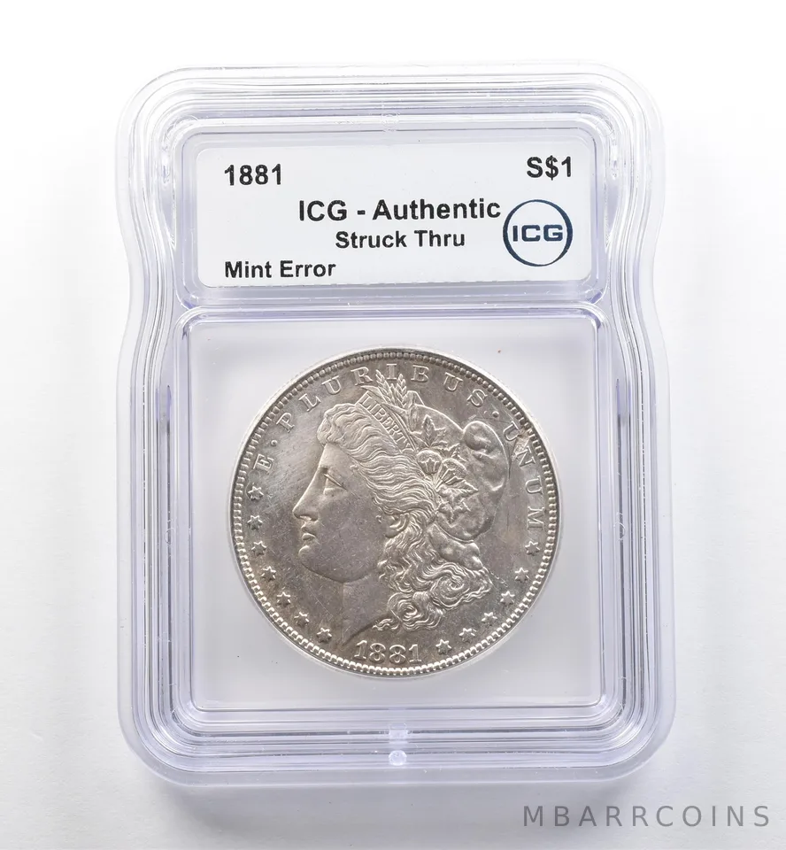 1881-S Morgan Silver Dollar Mint Error Struck Thru Authentic ICG *7505