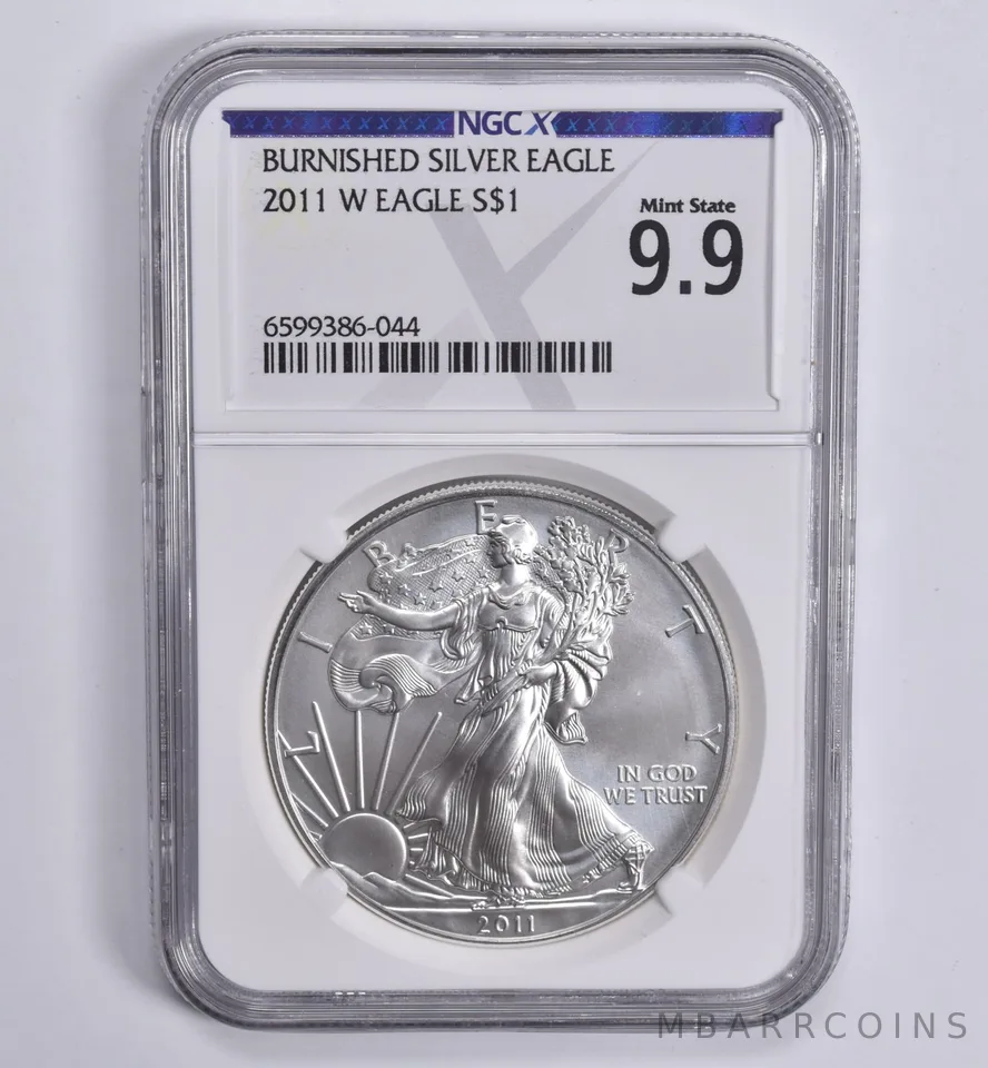 2011-W Burnished Silver Eagle Mint State 9.9 NGC X NGCX ALMOST PERFECT