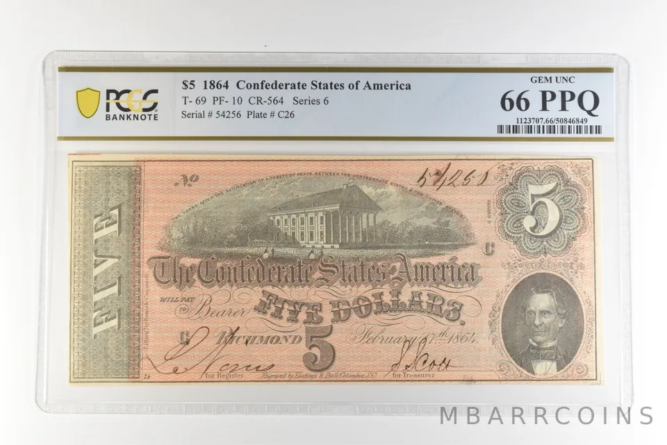 1864 $5 Confederate States America T-69 PF-10 CR-564 Gem Unc 66 PPQ PCGS *4485