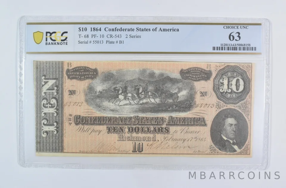 1864 $10 Confederate States T-68 PF-10 CR-543 Choice Unc 63 PCGS *5879