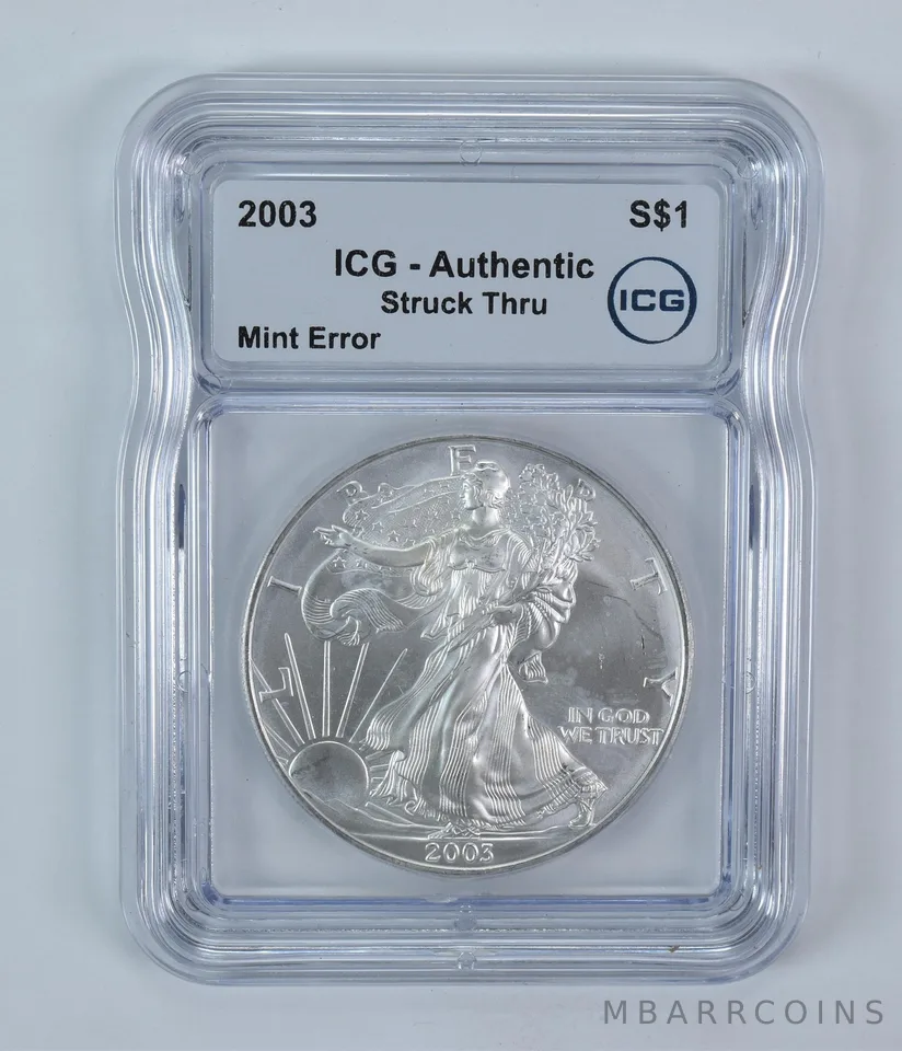 2003 American Silver Eagle Mint Error Struck Thru Authentic ICG