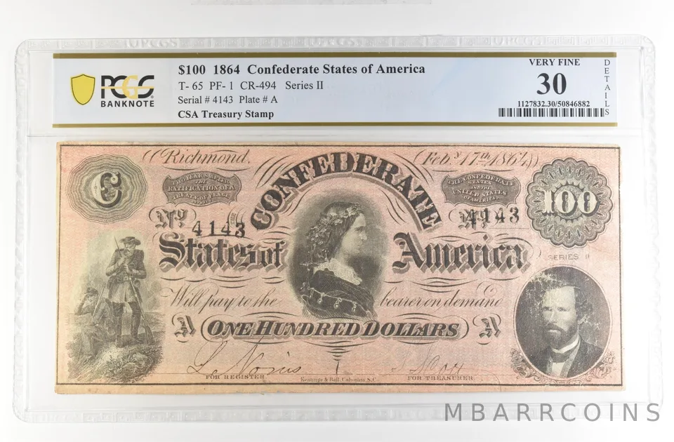 1864 $100 Confederate States Large Note T-65 PF-1 CR-494 VF30 Details PCGS *4175
