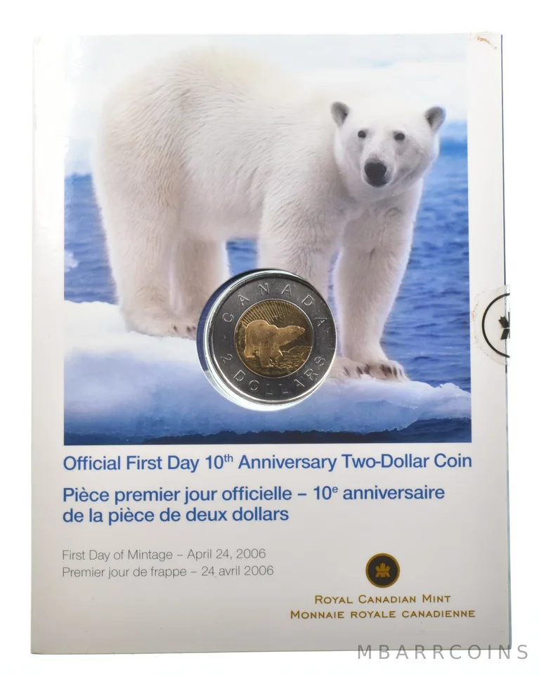 2006 Canada 2 Dollars Official First Day 10th Anniversary W/ OGP a4727