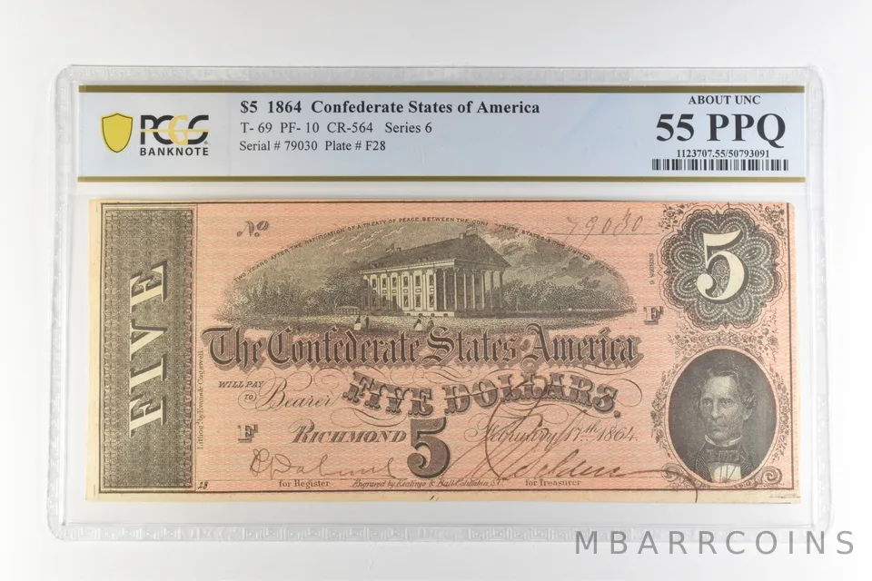 1864 $5 Confederate States America T-69 PF-10 CR-564 AU 55 PPQ PCGS *4411