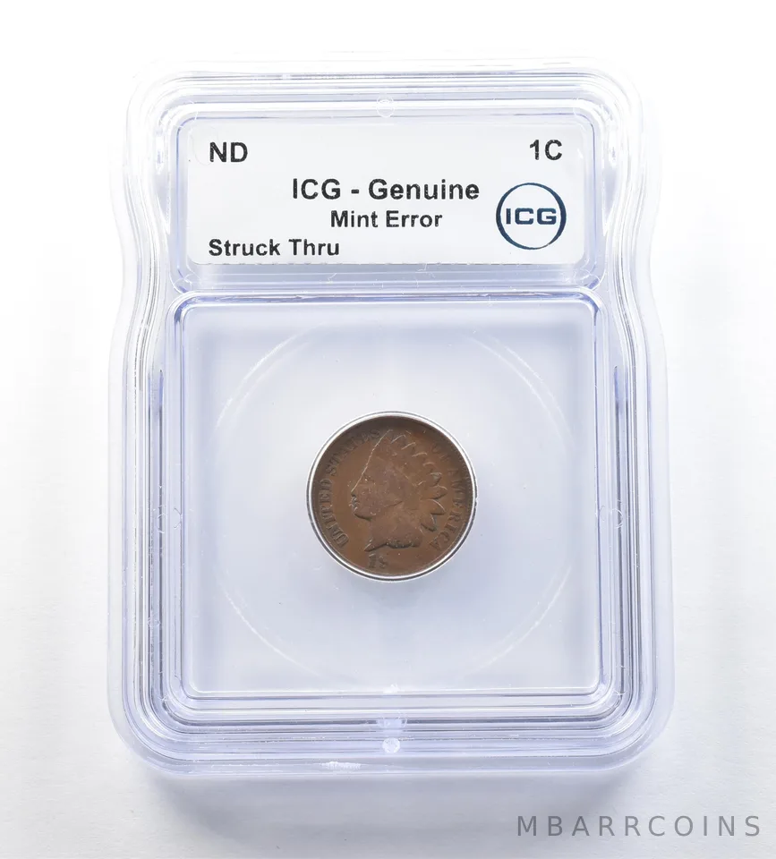 ND Indian Head Cent Mint Error Struck Thru Genuine ICG *0646